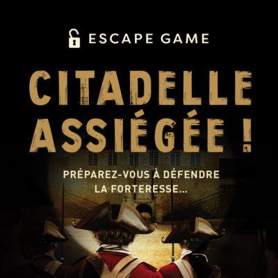 ESCAPE GAME – Citadelle Assiégée !