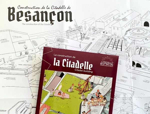Découvrez la construction de la Citadelle de manière ludique !