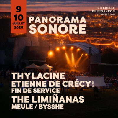 PANORAMA SONORE 2026 – THYLACINE, ETIENNE DE CRÉCY (DJ SET) ET FIN DE SERVICE