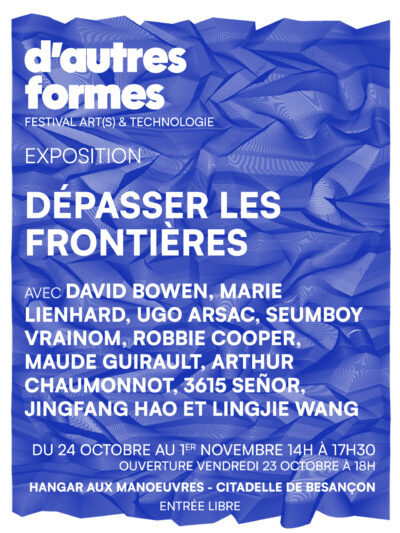 Festival D&rsquo;autres Formes : Dépasser les frontières – exposition collective