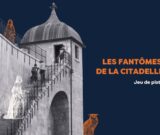 Jeu de piste « Les fantômes de la Citadelle »